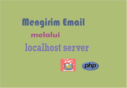 mengirim email via server localhost
