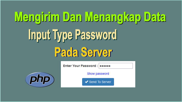 mengirim dan menangkap data input type password ke server