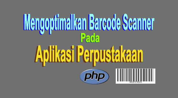 barcode scanner pada aplikasi perpustakaan