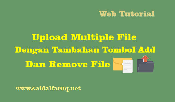 upload multiple file dengan tambahan tombol add dan remove file